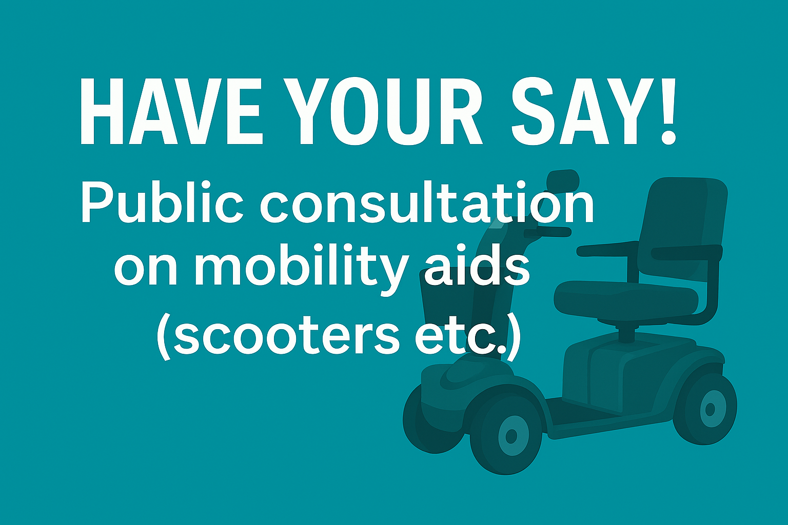 UK government consultation on modernising mobility aid legislation - addressing the 40-year gap in accessibility law