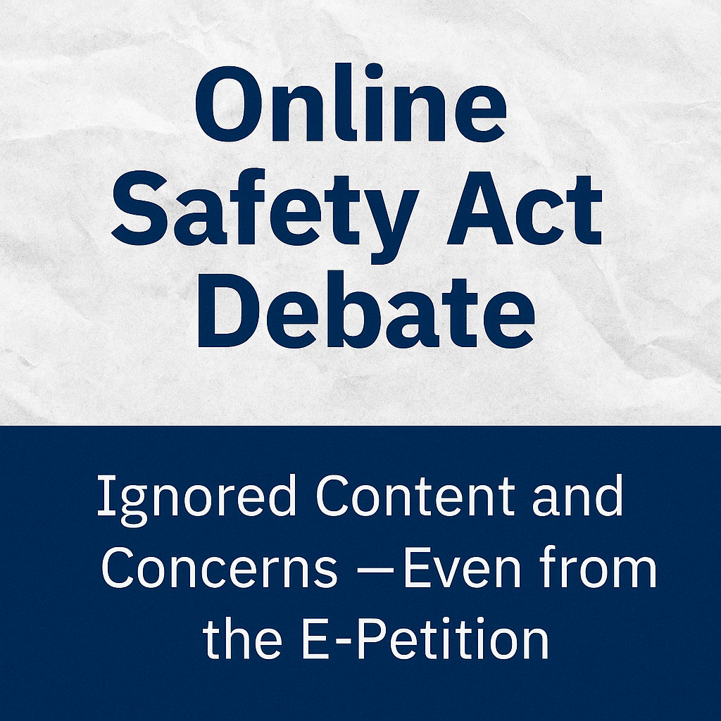 Parliamentary debate on Online Safety Act e-petition - analysis of ignored citizen concerns and government overreach