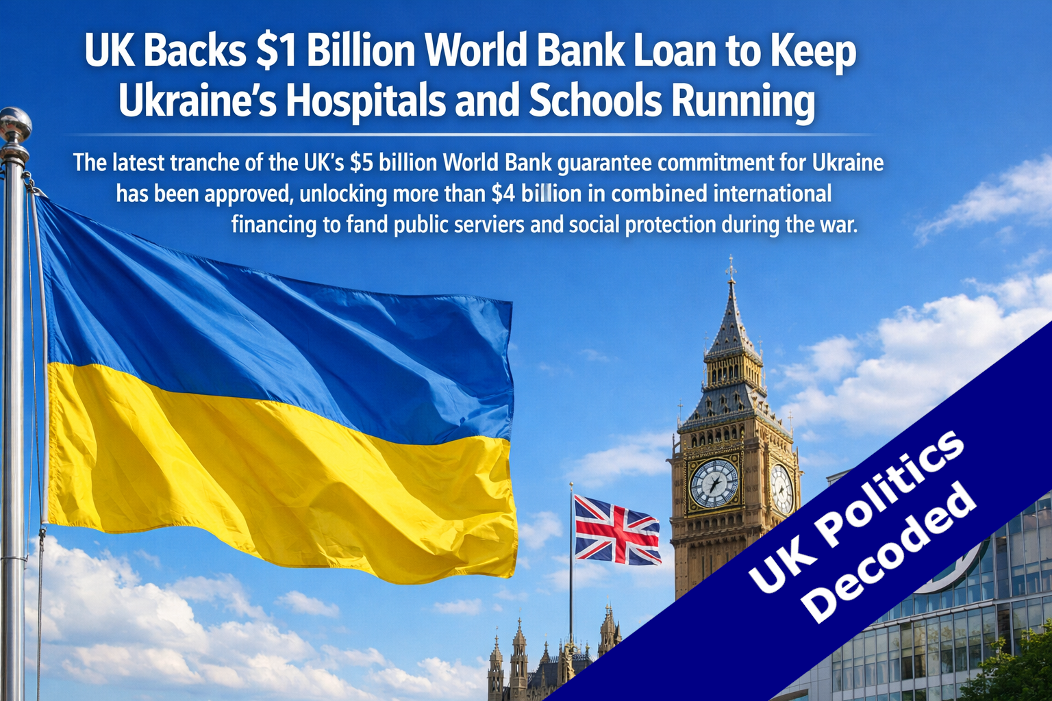 Ukrainian flag flying against a blue sky, representing UK backed World Bank financing for Ukraine's recovery